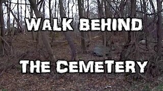 Walk Behind the Cemetery