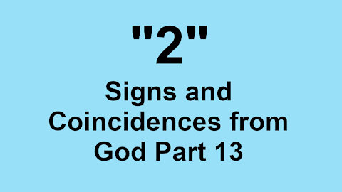 2 Signs and Coincidences from God Part 13