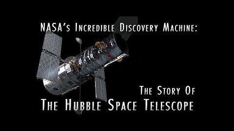 The Story of the Hubble Space Telescope