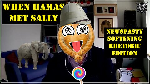 When Hamas Met Sally - NEWSPASTY Softening Rhetoric Edition