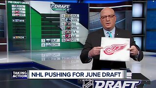NHL pushing for June draft, and one lottery winner