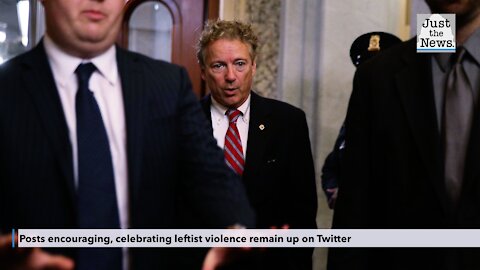 As Twitter cracks down on violent content, posts encouraging, celebrating leftist violence remain up