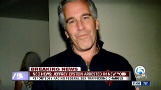 Billionaire Jeffrey Epstein arrested and accused of sex trafficking minors, sources say