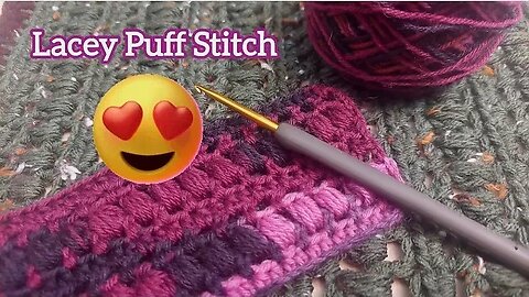 Lacey Puff Crochet Stitch Tutorial (Moves Quickly! Beginner Friendly!!)