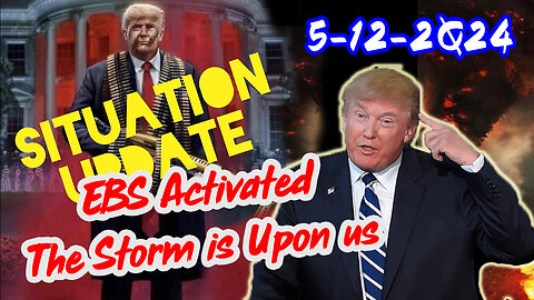 Situation Update 5/12/24 ~ Trump Return - Q Post - White Hats Intel ~ Derek Johnson Decode. SG Anon