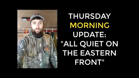 All Quiet on the Eastern Front - Thursday Feb 10 Morning Update 🍁 FREEDOM CONVOY DAY 14