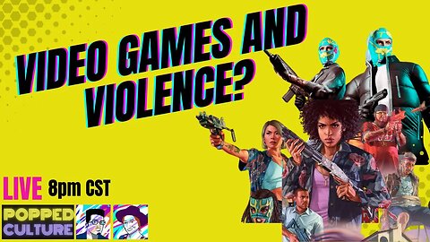 LIVE Popped Culture - Video Games & Violence - Grand Theft Auto edition