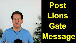 A Message for You Post Lions Gate | Recognizing Opportunity