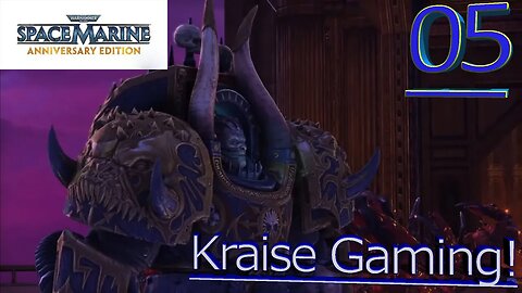 Episode 5: Head On Into The Hordes Of The Warp! - Warhammer 40,000: Space Marine - By Kraise Gaming!