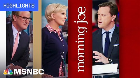 Watch Morning Joe Highlights: Sept. 18 | MSNBC