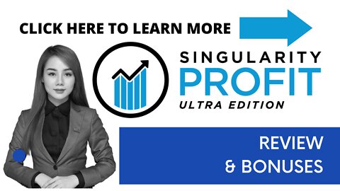 Profit Singularity Ultra Edition Review Bonus Product Information
