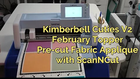 Pt 3 February Kimberbell Cuties Topper V2, Create SVG Files & Pre-cut Applique Fabrics