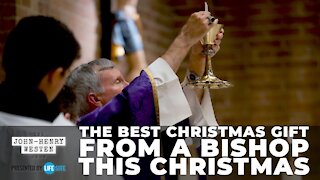 The best Christmas gift from a bishop this Christmas