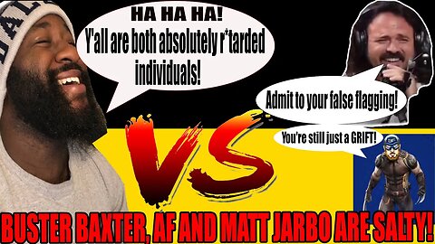 Eric July a FALSE FLAGGER?!? | Buster Baxter BELIEVES So! | AF and Matt Jarbo have it out for Eric!