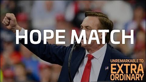 My Hope Match | feat. Mike Lindell