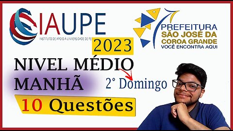 Prova de São José da Coroa Grande 2023 |MÉDIO MANHÃ| (IAUPE) Matemática | 10 questões da UPENET