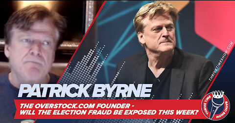 Patrick Byrne | Will the Election Fraud Be Exposed This Week In Arizona?