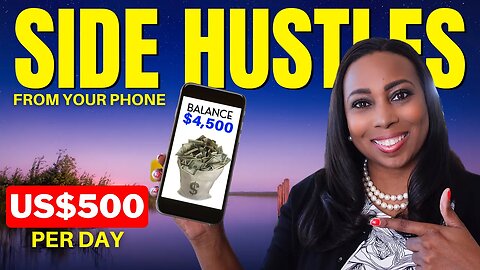 7 Side Hustles You Can Do From YOUR PHONE - Make US$500+ Daily