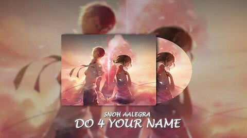 Snoh Aalegra | Do 4 Love (Official "YOUR NAME" Lyric Visualiser)