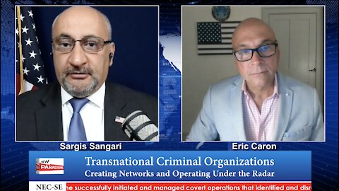 Eric Caron: FMR. U.S. Special Agent, Transnational Crime Orgs, New Paradigms w/Sargis Sangari EP #61