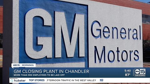 GM closing Chandler plant, laying off hundreds