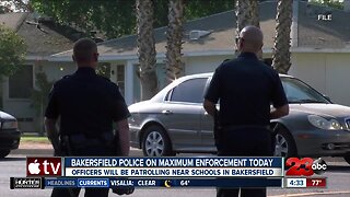Bakersfield police on maximum enforcement today