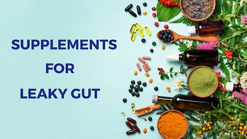 Supplements for Leaky Gut