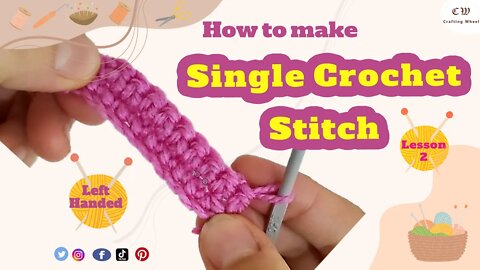 how to make a single crochet stitch lesson 2 l ( Left Handed )