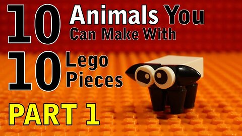 10 Animals You Can Make with 10 Lego Pieces (Part 1)