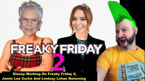 Disney Working on Freaky Friday 2, Jamie Lee Curtis and Lindsay Lohan Returning