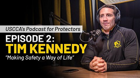 Tim Kennedy: Training Is a Way of Life | Podcast for Protectors Ep. 2