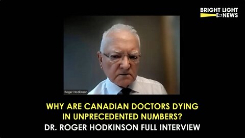 Dr. Roger Hodkinson - Why Are Canadian Doctors Dying in Unprecedented Numbers?
