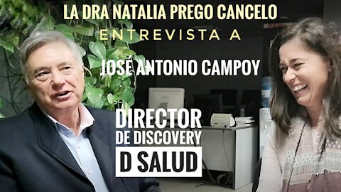 Entrevista de la Dra Natalia Prego Cancelo a José Antonio Campoy