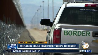 Pentagon could send more troops to the border