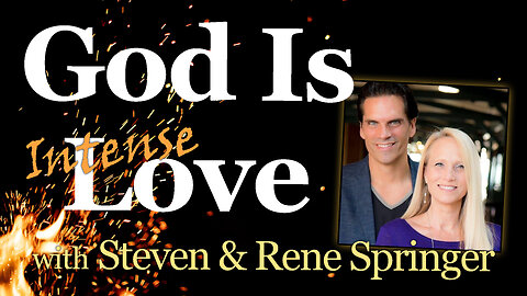 God Is (Intense) Love - Steven & Rene Springer on LIFE Today Live
