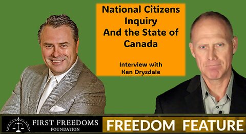Pt 1 - National Citizens' Inquiry and the State of Canada - Ken Drysdale