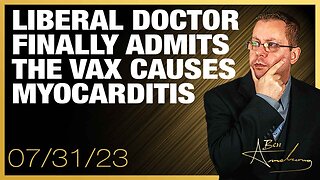 Liberal Doctor Finally Admits the Vax Causes Myocarditis