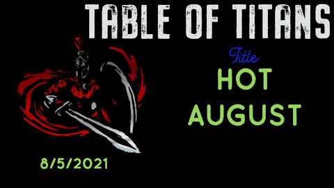 TABLE OF TITANS- HOT AUGUST!!!