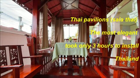 Thai pavilions (Sala Thai) The most elegant took only 3 hours to install Thailand