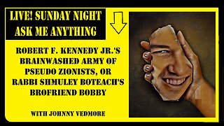 Rabbi Shmuley's Brofriend Bobby Kennedy - Ask Me Anything with Johnny Vedmore