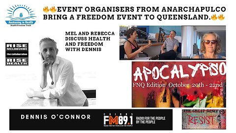 Freedom Event: Anarchapulco organisers discuss Health, Sovereignty and Freedom. Tom Barnett in FNQ.
