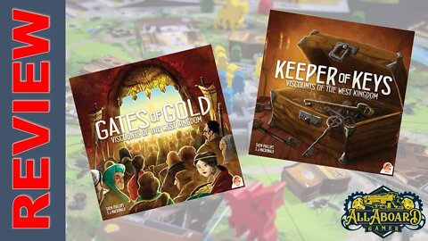 Gates of Gold & Keeper of Keys (Viscounts of the West Kingdom) Expansions Review!