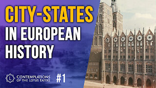 Contemplations #1 | City-States in European History