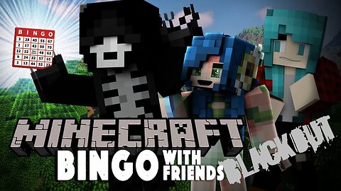 New Minecraft Bingo w/ Friends - Epic Blackout Round