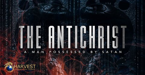 The AntiChrist A Man Possessed By Satan
