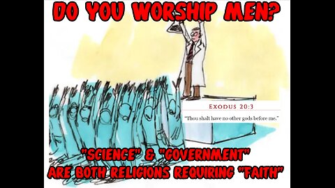 Are YOU guilty of worshiping MEN?