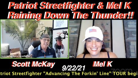 9.22.21 Patriot Streetfighter & Mel K Rain Down The Thunder On The Cabal Players