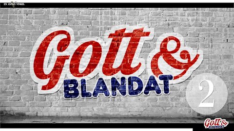Gott & Blandat 2 - 5:38 Min