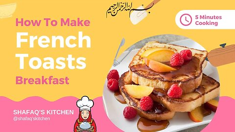 Quick and Easy 5 Minutes Breakfast: French Toasts Recipe by Shafaq's Kitchen