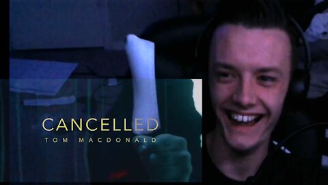 CHANGE THE CHANNEL HE CAN'T BE CANCELLED! I Tom MacDonald Canceled (Reaction)